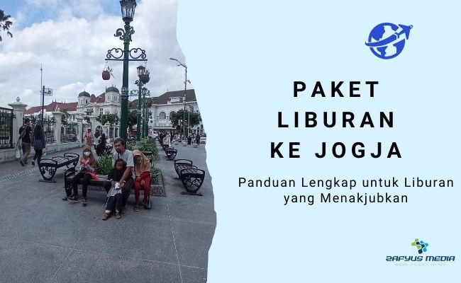 paket liburan ke jogja